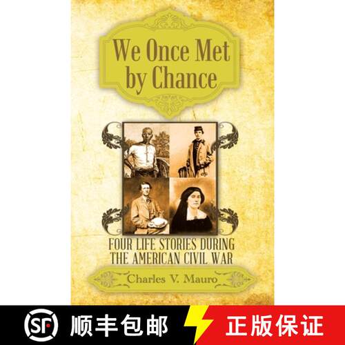 【3-4周达】We Once Met by Chance: Four Life Stories During the American Civil War [9781489715753]