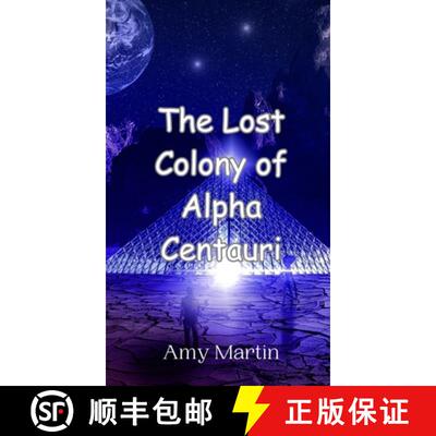 【3-4周达】The Lost Colony of Alpha Centauri [9789908011523]