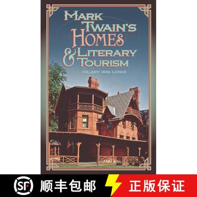 【3-4周达】Mark Twain's Homes and Literary Tourism: Volume 1 [9780826223333]