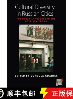 【3-4周达】Cultural Diversity in Russian Cities: The Urban Landscape in the Post-Soviet Era [9780857458131]