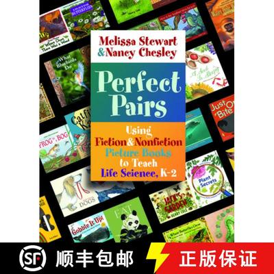 【3-4周达】Perfect Pairs, K-2: Using Fiction & Nonfiction Picture Books to Teach Life Science, K-2 [9781571109583]