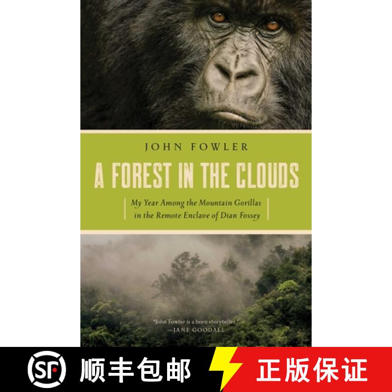 【3-4周达】A Forest in the Clouds : My Year Among the Mountain Gorillas in the Remote Enclave of Dian... [9781643131412]