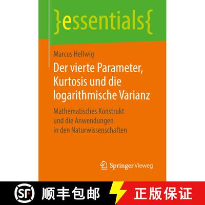 【3-4周达】Der vierte Parameter, Kurtosis und die logarithmische Varianz : Mathematisches Konstrukt u... [9783658218584]