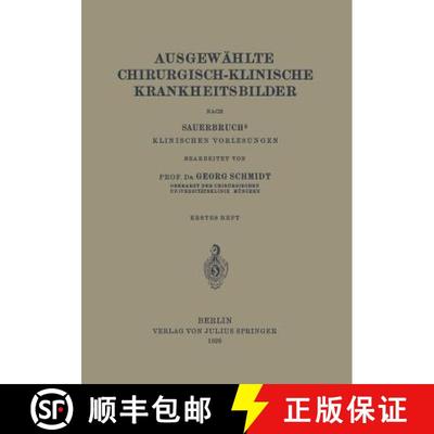 【3-4周达】Ausgewählte Chirurgisch-Klinische Krankheitsbilder : Nach SauerbruchS Klinischen Vorlesungen [9783642903618]
