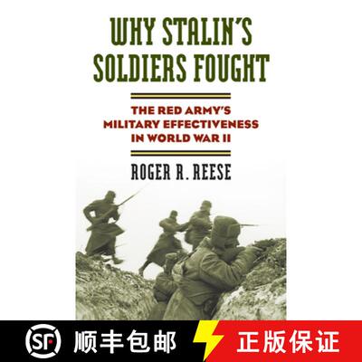 【3-4周达】Why Stalin's Soldiers Fought: The Red Army's Military Effectiveness in World War II [9780700617760]