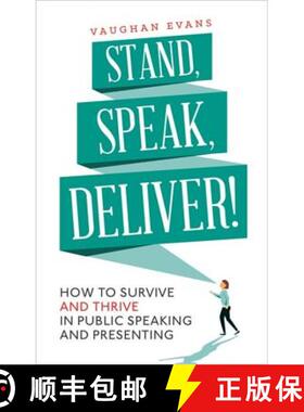 【3-4周达】Stand, Speak, Deliver!: How to survive and thrive in public speaking and presenting [9781472135803]