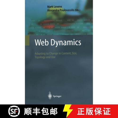 【3-4周达】Web Dynamics : Adapting to Change in Content, Size, Topology and Use [9783642073779]