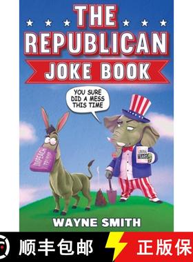 预订 The Republican Joke Book: Fun Political Humor, Puns and Jokes For Republicans [9798887680217]