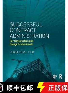 【3-4周达】Successful Contract Administration: For Constructors and Design Professionals [9781138414297]