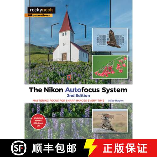 【3-4周达】The Nikon Autofocus System: Mastering Focus for Sharp Images Every Time [9781681982786]