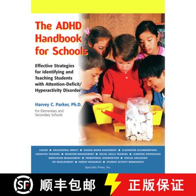 预订 The ADHD Handbook for Schools: Effective Strategies for Identifying and Teaching Students with A... [9781886941618]