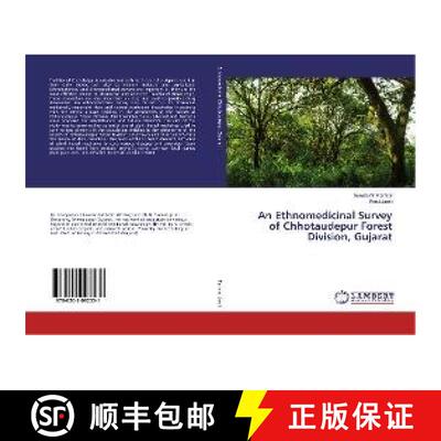 预订 An Ethnomedicinal Survey of Chhotaudepur Forest Division, Gujarat [9786202092531]