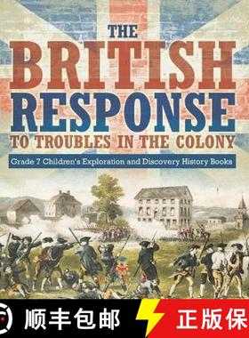 【3-4周达】The British Response to Troubles in the Colony | Grade 7 Children's Exploration and Discov... [9781541988316]