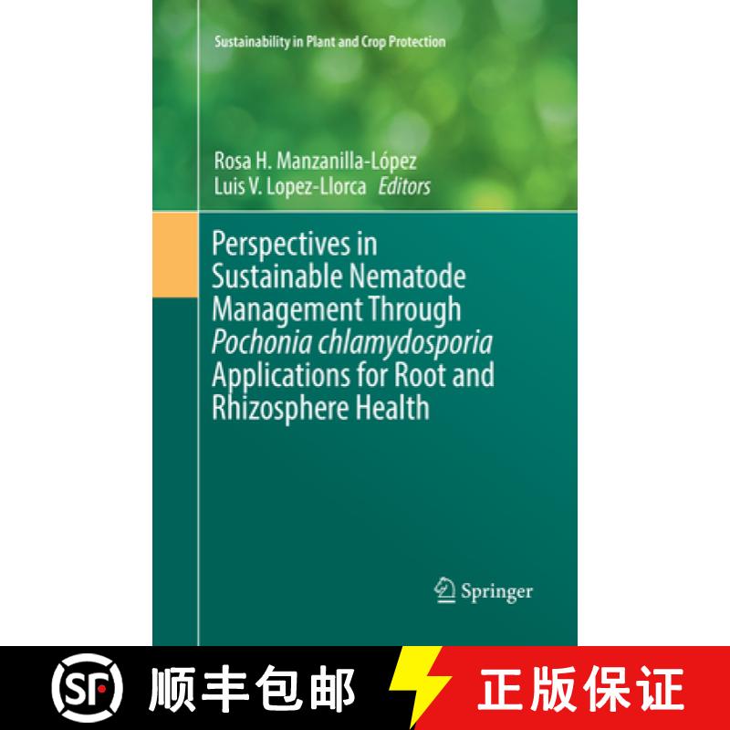 【3-4周达】Perspectives in Sustainable Nematode Management Through Pochonia Chlamydosporia Applicatio... [9783319865744]