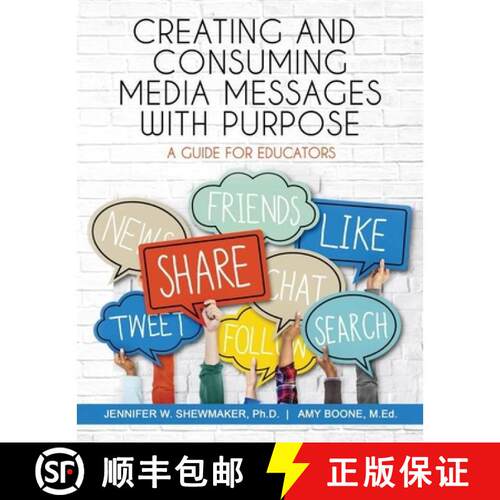 【3-4周达】Creating and Consuming Media Messages with Purpose: A Guide for Educators [9781953360021]