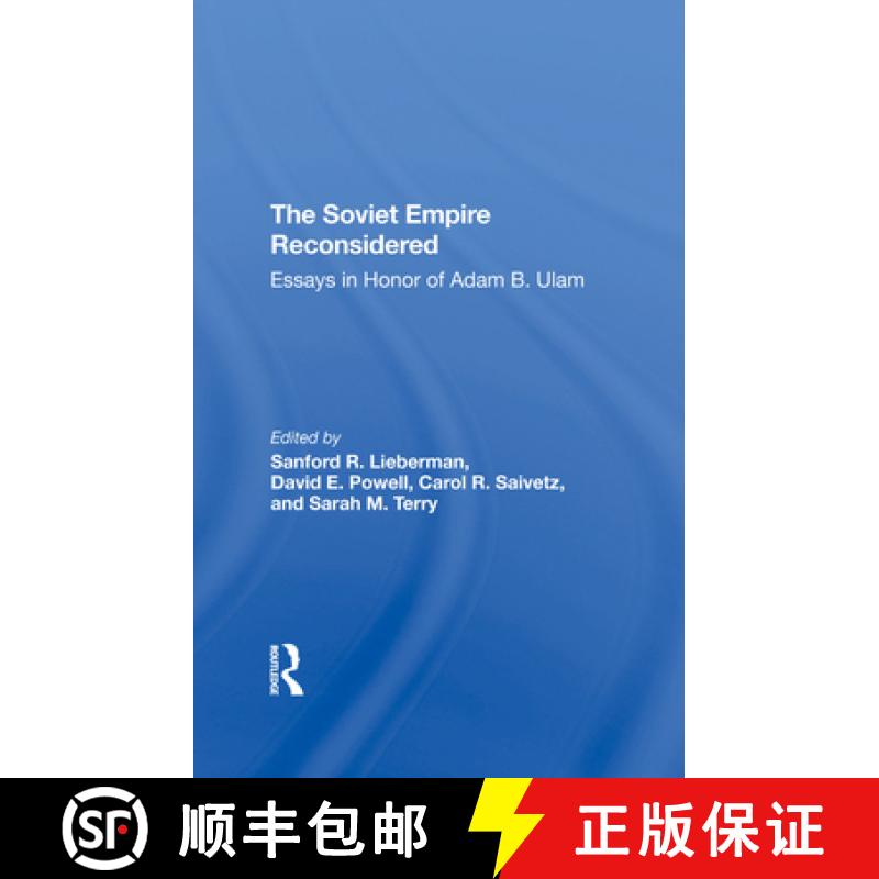 【3-4周达】The Soviet Empire Reconsidered: Essays in Honor of Adam B. Ulam [9780367295998]
