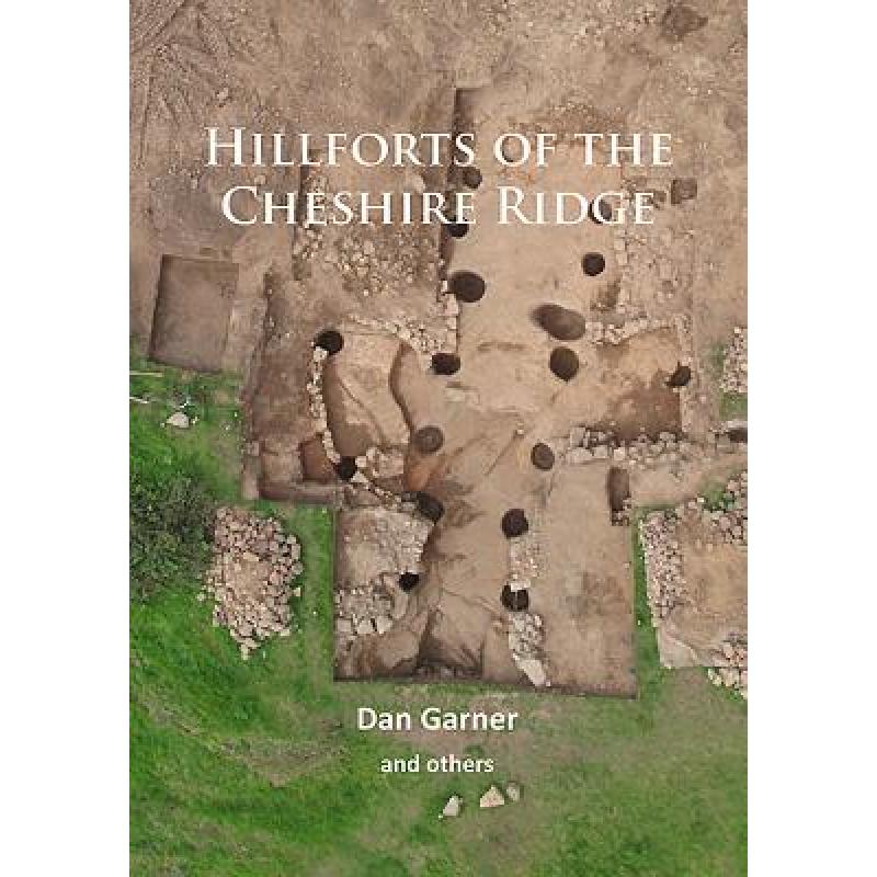 【4周达】Hillforts of the Cheshire Ridge[9781784914660]