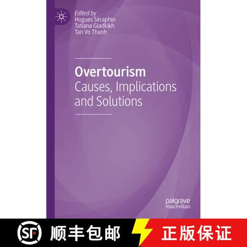 【3-4周达】Overtourism : Causes, Implications and Solutions [9783030424602]