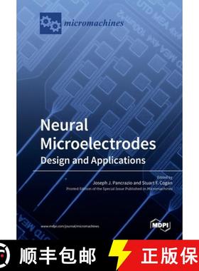 【3-4周达】Neural Microelectrodes: Design and Applications [9783039213191]