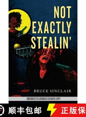 预订 Not Exactly Stealin' [9780991042517]