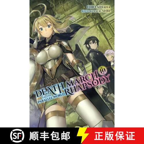 【3-4周达】Death March to the Parallel World Rhapsody, Vol. 10 (Light Novel): Volume 10 [9781975301613]