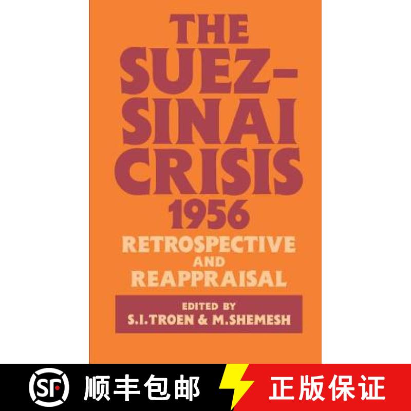 【3-4周达】The Suez-Sinai Crisis: A Retrospective and Reappraisal [9781138157743]