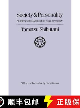 【3-4周达】Society and Personality : Interactionist Approach to Social Psychology [9780887386886]