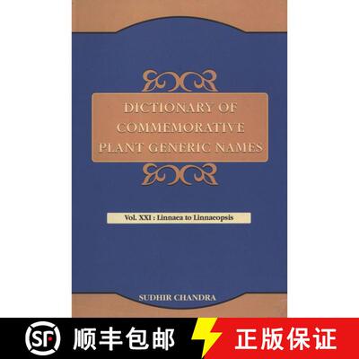 预订 Dictionary of Commemorative Plant Generic Names, Volume 21: Linnaea to Linnaeopsis [9788121109710]