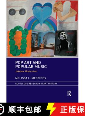 【3-4周达】Pop Art and Popular Music: Jukebox Modernism [9781032339078]