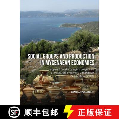 【3-4周达】精装 Social Groups and Production in Mycenaean Economies: Papers from the Langford Confere... [9789464263336]