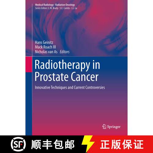 【3-4周达】精装 Radiotherapy in Prostate Cancer: Innovative Techniques and Current Controversies [9783642370984]