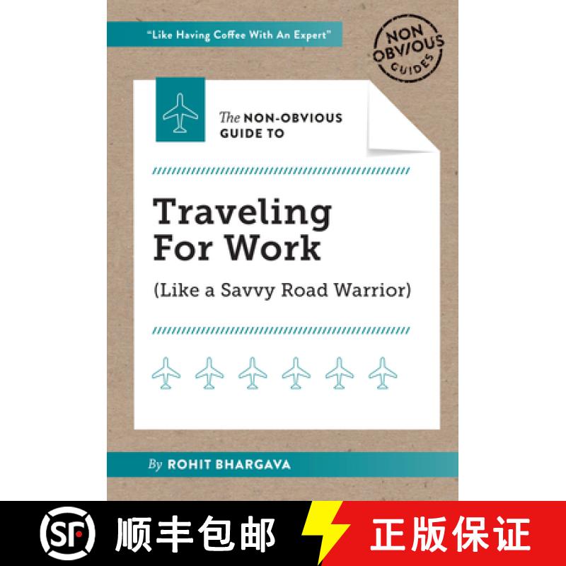 【3-4周达】The Non-Obvious Guide to Traveling for Work [9781940858944]