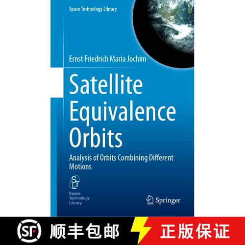 【3-4周达】精装 Satellite Equivalence Orbits : Analysis of Orbits Combining Different Motions [9783031584756]