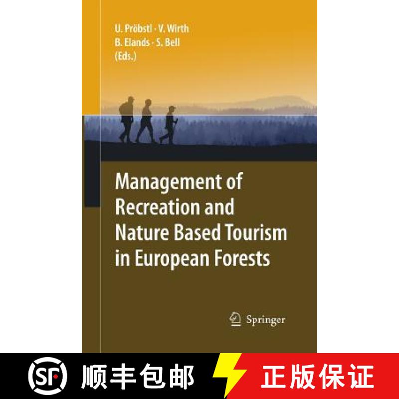 【3-4周达】Management of Recreation and Nature Based Tourism in European Forests [9783642425462]
