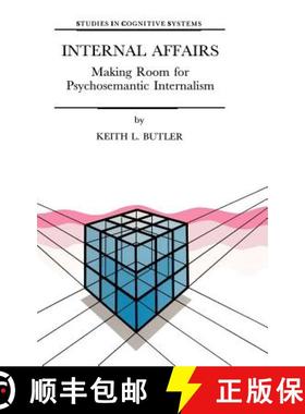 【3-4周达】Internal Affairs : Making Room for Psychosemantic Internalism [9780792352617]