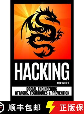 预订 Hacking: Social Engineering Attacks, Techniques & Prevention [9781839381157]