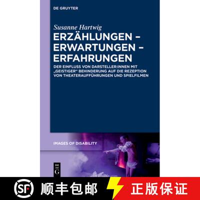 【3-4周达】精装 Erzahlungen - Erwartungen - Erfahrungen: Der Einfluss von Darsteller:innen mit „geis... [9783111561066]