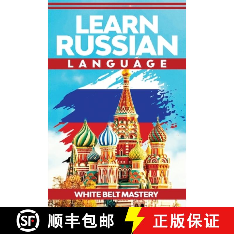【2-3周达】Learn Russian Language: Illustrated step by step guide for complete beginners to understan... [9781955786201]