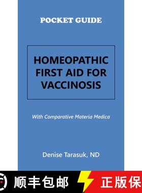 【3-4周达】Pocket Guide Homeopathic First Aid for Vaccinosis: With Comparative Materia Medica [9798765229804]