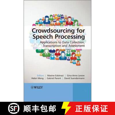 【3-4周达】Crowdsourcing For Speech Processing - Applications To Data Collection, Transcription And A... [9781118358696]