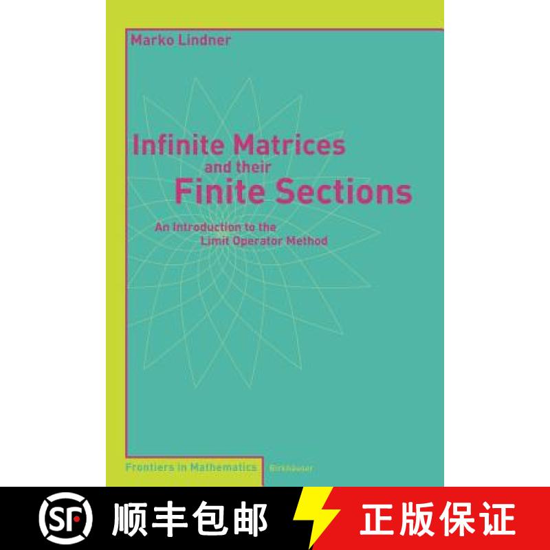 【3-4周达】Infinite Matrices and their Finite Sections : An Introduction to the Limit Operator Method [9783764377663]