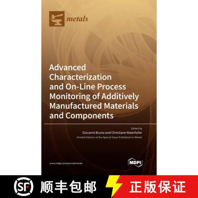 【3-4周达】Advanced Characterization and On-Line Process Monitoring of Additively Manufactured Materi... [9783036558134]