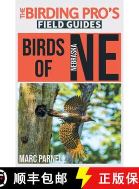 【3-4周达】Birds of Nebraska (The Birding Pro's Field Guides) [9781954228382]