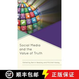 【3-4周达】Social Media and the Value of Truth [9781498503556]