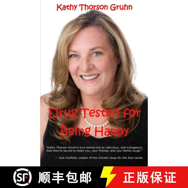 预订 Drug Tested for Being Happy: True Stories to Make You Laugh [9780984408559]
