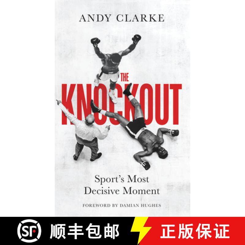 【3-4周达】The Knockout: Sport's Most Decisive Moment [9780711294851]