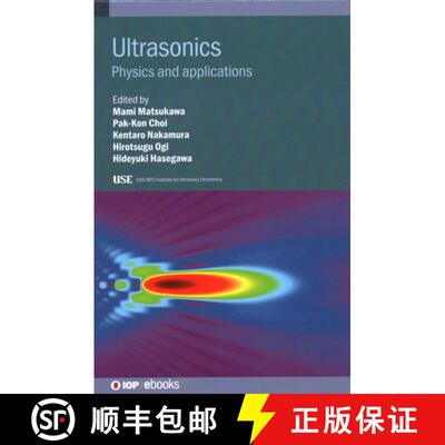 【3-4周达】Ultrasonics : Physics and applications [9780750349345]