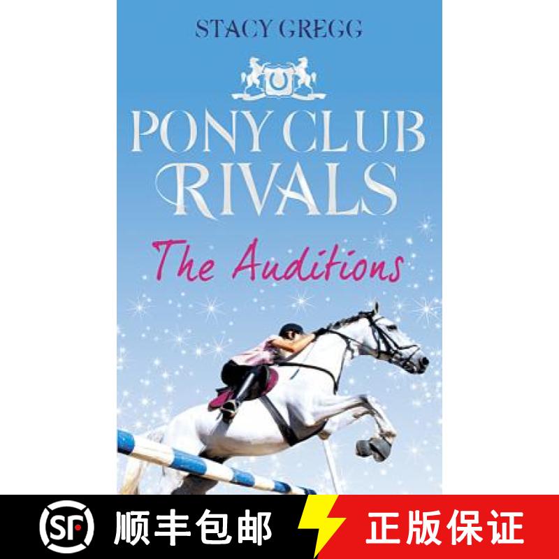 【3-4周达】The Auditions (Pony Club Rivals, Book 1) [9780007333431]