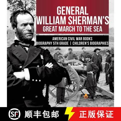 【3-4周达】General William Sherman's Great March to the Sea | American Civil War Books | Biography 5t... [9781541950887]