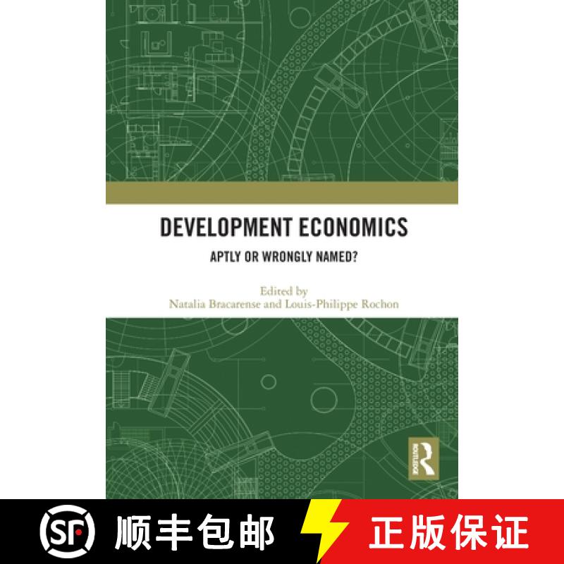 【4周达】Development Economics: Aptly or Wrongly Named? [9781032212111]